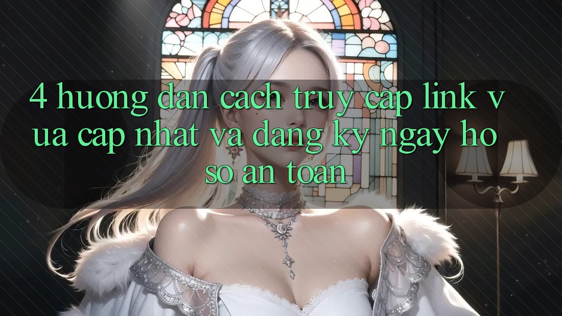 4. Hướng Dẫn Cách Truy Cập Link Vừa cập nhật Và Đăng ký ngay Hồ sơ An Toàn 4. Hướng Dẫn Cách Truy Cập Link Vừa cập nhật Và Đăng ký ngay Hồ sơ An Toàn
