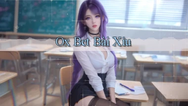 ox bet bài xỉu