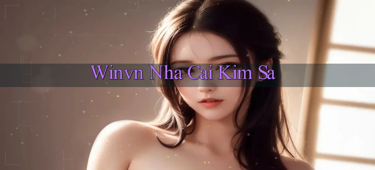 winvn  nha cai kim sa