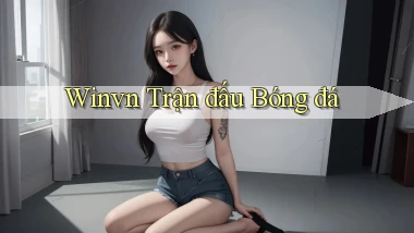 winvn  trận đấu bóng đá